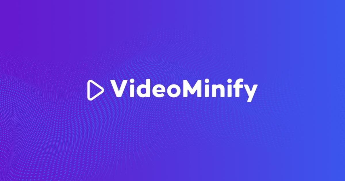 Video Minify